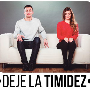 Deje La Timidez