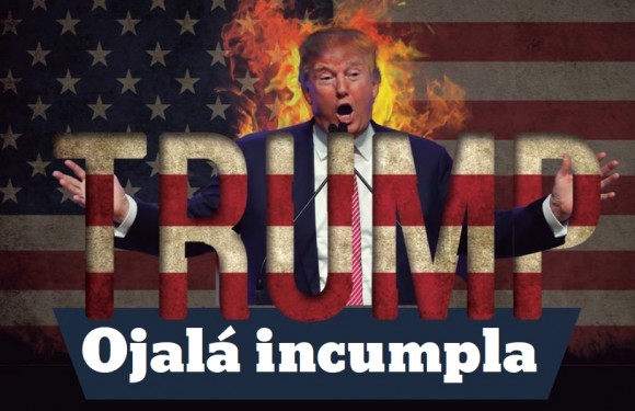 Trump «Ojalá Incumpla»