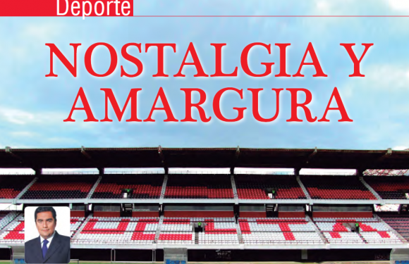 DEPORTE | Nostalgia y Amargura