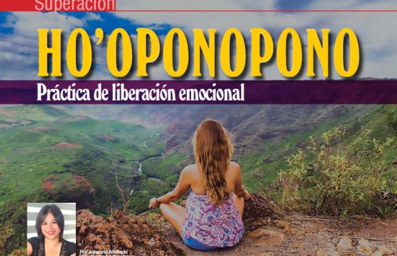 SUPERACIÓN | HO’OPONOPONO, Práctica de Liberación Emocional