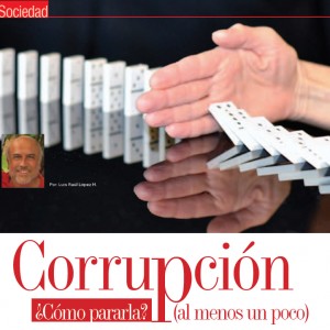 SOCIEDAD | Corrupción ¿Cómo Pararla? (Al menos un poco)