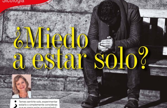 SICOLOGÍA | ¿MIEDO A ESTAR SOLO?