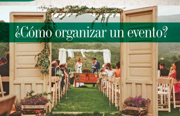 BUENOS CONSEJO | ¿COMO ORGANIZAR UN EVENTO?