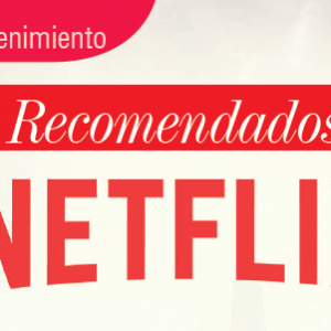 ENTRETENIMIENTO | RECOMENDADOS NETFLIX