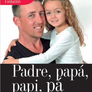 EVOLUCIÓN | PADRE, PAPÁ, PAPI, PA