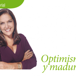 EDITORIAL | OPTIMISMO Y MADUREZ