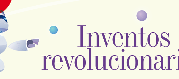 INVENTOS | INVENTOS REVOLUCIONARIOS