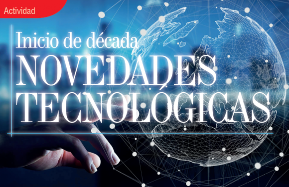 ACTIVIDAD | INICIO DE DÉCADA NOVEDADES TECNOLÓGICAS