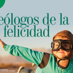 VISIONARIOS | IDEÓLOGOS DE LA FELICIDAD