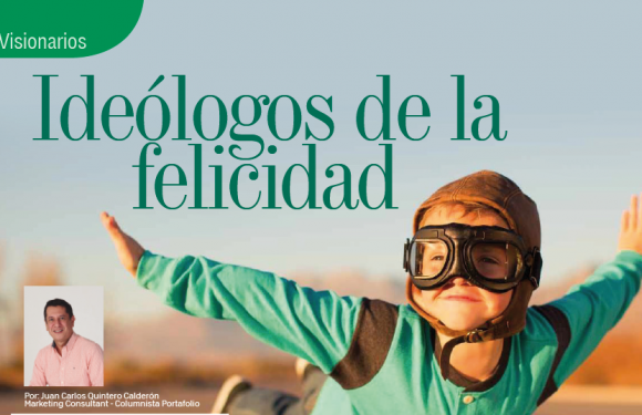 VISIONARIOS | IDEÓLOGOS DE LA FELICIDAD