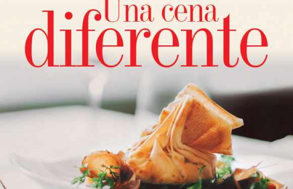 GASTRONOMÍA | UNA CENA DIFERENTE