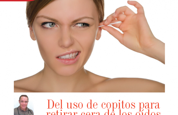 SALUD | DEL USO DE COPITOS PARA RETIRAR CERA DE LOS OÍDOS