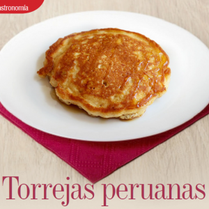 GASTRONOMÍA | TORREJAS PERUANAS