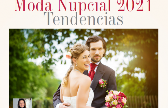 MODA | MODA NUPCIAL 2021 TENDENCIAS