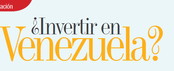 INVITACIÓN ¿INVERTIR EN VENEZUELA?