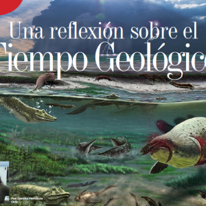 CIENCIA | UNA REFLEXIÓN SOBRE EL TIEMPO GEOLÓGICO