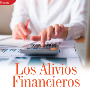 FINANZAS | LOS ALIVIOS FINANCIEROS