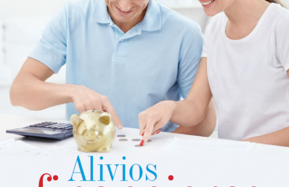 OPINIÓN | ALIVIOS FINANCIEROS (PARTE 2)
