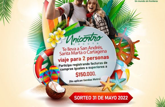 Sorteo Unicentro te lleva a Santa Marta, San Andres o Cartagena.