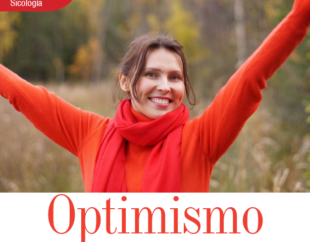 SICOLOGIA | OPTIMISMO SICOLOGIA | OPTIMISMO