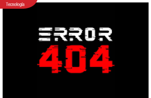 TECNOLOGÍA | ERROR 404