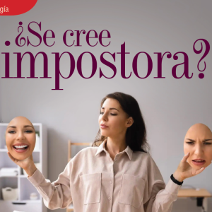 SICOLOGÍA | ¿SE CREE IMPOSTORA?