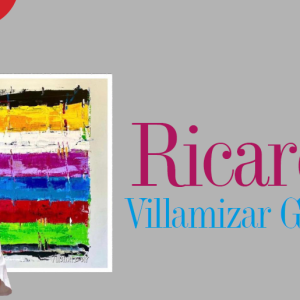 UN GRAN ARTISTA | RICARDO VILLAMIZAR GÓMEZ