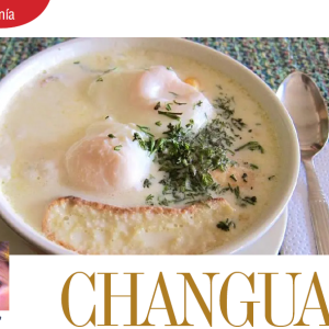 GASTRONOMÍA | CHANGUA