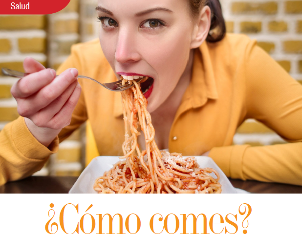 SALUD ¿CÓMO COMES? SALUD ¿CÓMO COMES?