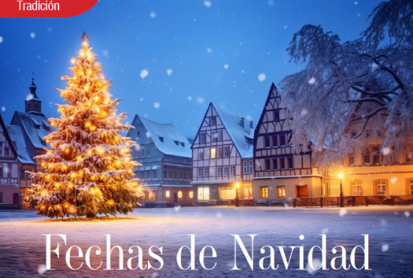 TRADICIÓN | FECHAS DE NAVIDAD