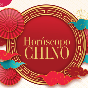 HORÓSCOPO | HORÓSCOPO CHINO