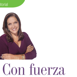 EDITORIAL | CON FUERZA