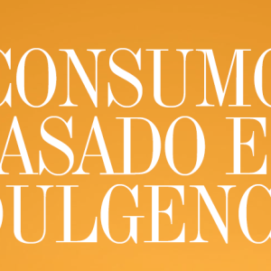 MERCADEO | CONSUMO BASADO EN INDULGENCIAS
