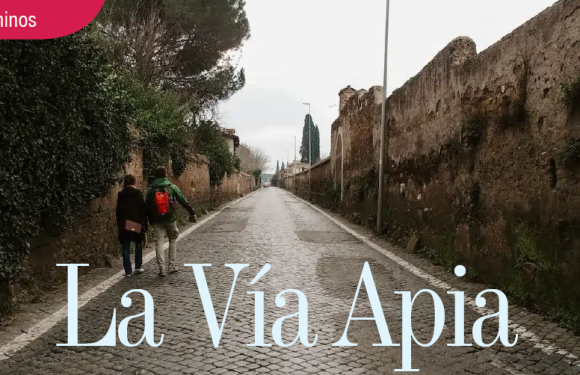CAMINOS | LA VÍA APIA