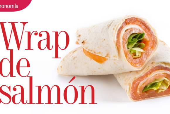 GASTRONOMÍA | WRAP DE SALMÓN